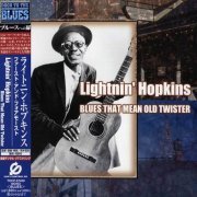 Lightnin' Hopkins - Blues That Mean Old Twister (Japan Edition) (2004)
