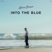 Aaron Frazer - Into The Blue (2024) [Hi-Res]