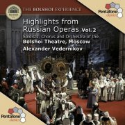 Alexander Vedernikov, The Bolshoi Theatre - Highlights from Russian Operas, Vol. 2 (2009) [DSD]
