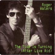 Roger Waters - The Tide Is Turning (After Live Aid) (1987)
