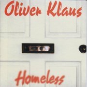 Oliver Klaus - Homeless (Reissue) (2018)