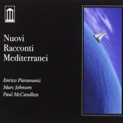 Enrico Pieranunzi, Marc Johnson, Paul McCandless - Nuovi Racconti Mediterranei (2014)