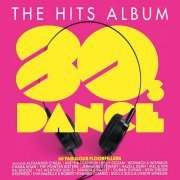 VA - The Hits Album: 80s Dance (2023) [3CD]