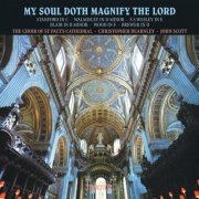 Christopher Dearnley, Choir of St Paul's Cathedral -  My Soul Doth Magnify the Lord: Magnificat & Nunc Dimittis Settings Vol. 1 (1987)