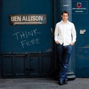 Ben Allison - Think Free (Remastered) (2022) [Hi-Res]