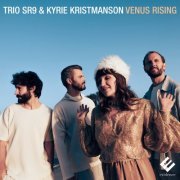Trio Sr9 & Kyrie Kristmanson - Venus Rising (2024) [Hi-Res]