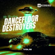 VA - Dancefloor Destroyers, Vol. 16 (2023)