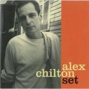 Alex Chilton - Set (2000)