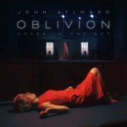 Nina Guo, Lukas Papenfusscline, Tyler Boque and Cailin Marcel Manson, Laura Williamson - John Aylward: Oblivion (2023) [Hi-Res]