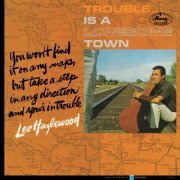 Lee Hazlewood - Trouble Is A Lonesome Town (1963)