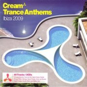 VA - Cream Trance Anthems Ibiza 2009 (2009)