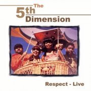 The 5th Dimension - Respect - Live (2022)