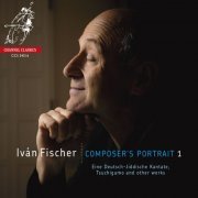 Iván Fischer -  Composer's Portrait 1 (2016)