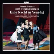 Lothar Odinius, Götz Zemann, Elisabeth Pratscher, Elena Puszta - Johann Strauss: Eine Nacht in Venedig (2019)