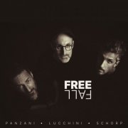 Stefano Lucchini, Bruno Schorp & Christophe Panzani - Free Fall (2022) [Hi-Res]