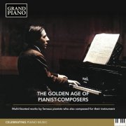 Sergio Gallo, Joseph Banowetz, He Yue, Jouni Somero, Paul Stewart - The Golden Age of Pianist Composers (Box-Set) (2022)