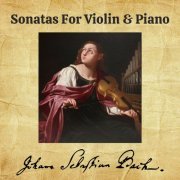 Yehudi Menuhin, Louis Kentner - Bach: Sonatas for Violin & Piano (BWV 1014 - 1019) (2023) [Hi-Res]