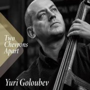 Yuri Goloubev - Two Chevrons Apart (2020)
