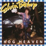 Elvin Bishop - Hog Heaven (1978) [Hi-Res]