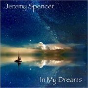 Jeremy Spencer - In My Dreams (2023)