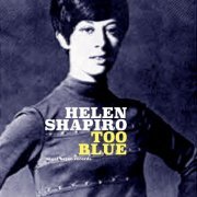 Helen Shapiro - Too Blue (2018)