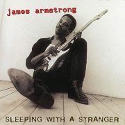 James Armstrong - Sleeping With A Stranger (1995/2020)