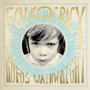 Rufus Wainwright - Folkocracy (2023) [Hi-Res]