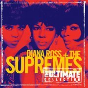 Diana Ross, The Supremes - The Ultimate Collection (1995)
