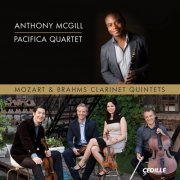 Pacifica Quartet, Anthony McGill - Mozart & Brahms Clarinet Quintets (2014) [Hi-Res]