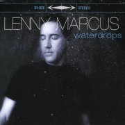 Lenny Marcus - Waterdrops (2008)