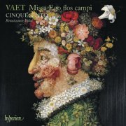 Cinquecento - Vaet: Missa Ego flos campi & Other Sacred Music (2009) [Hi-Res]