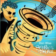 Don Wise - Swingin' Up A Storm (2005)