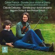 Augustin Dumay, Jean-Philippe Collard - Franck & Debussy: Sonates pour violon et piano - Franck: Andantino quietoso & Duo sur des motifs de (2022)