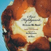 Susi Hyldgaard - It's Love We Need (2009)