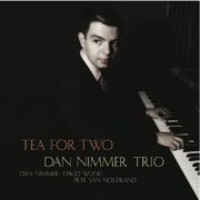 Dan Nimmer Trio - Tea for Two (2015) [Hi-Res]