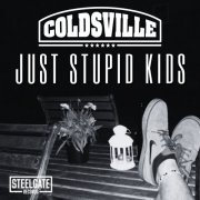 Coldsville - Just Stupid Kids (2024)