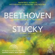 Pittsburgh Symphony Orchestra & Manfred Honeck - Beethoven & Stucky: Orchestral Works (2022) [Hi-Res]