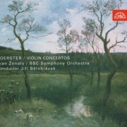 Ivan Ženatý - Foerster: Violin Concertos (2008)