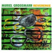 Muriel Grossmann - Reverence (2019)