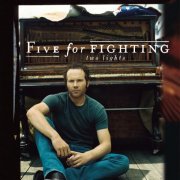 Five For Fighting - Two Lights (2006) [Hi-Res]