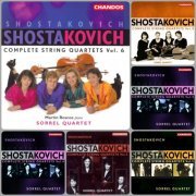 Martin Roscoe, Sorrel Quartet - Shostakovich - Complete String Quartets Volume 1-6 (1999-2005)
