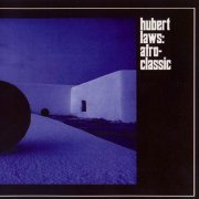 Hubert Laws - Afro-Classic (1970) CD Rip