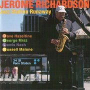 Jerome Richardson - Jazz Station Runaway (1997)