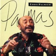 Eddie Palmieri - Palmas (1994/2005) [Hi-Res]