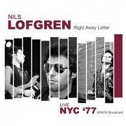 Nils Lofgren - Right Away Letter (Live NYC '77) (2021)