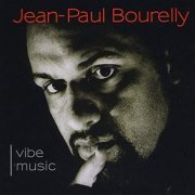 Jean Paul Bourelly - Vibe Music (1999)