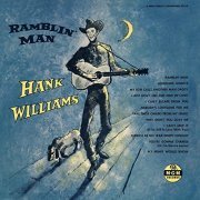 Hank Williams - Ramblin’ Man (Undubbed Edition) (1955/2021)