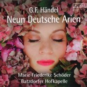 Marie Friederike Schoder, Batzdorfer Hofkapelle - Handel: Neun Deutsche Arien (2017) CD-Rip