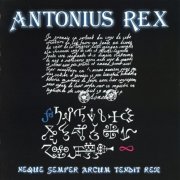 Antonius Rex - Neque Semper Arcum Tendit Rex (1974/2002)