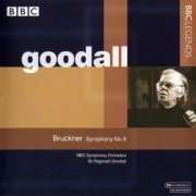 BBC Symphony Orchestra, Sir Reginald Goodall - Bruckner: Symphonie Nr.9 (2006)